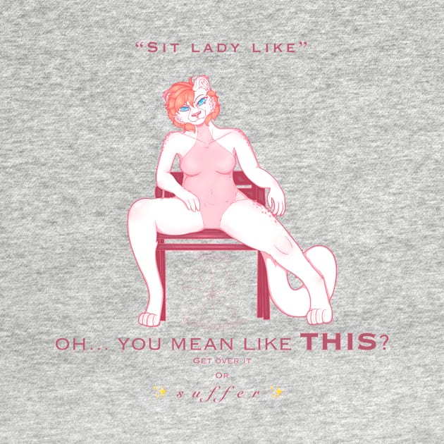 “Sit Lady Like” design by MelMorningdew